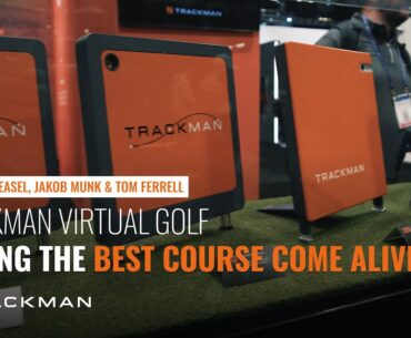 Making The Best Course Come Alive | Trackman Virtual Golf