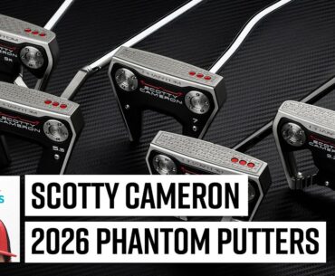 2026 SCOTTY CAMERON PHANTOM PUTTERS | 2026 PGA Show Review