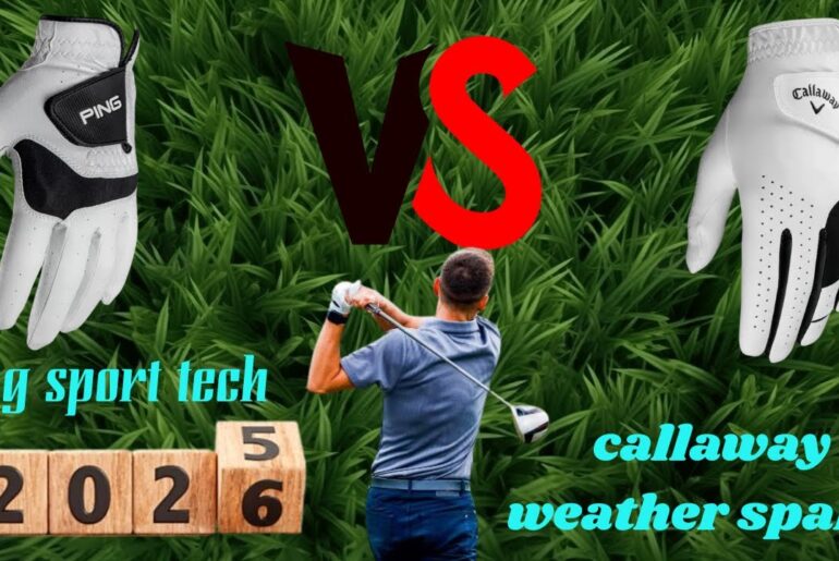 ping sport tech Golf Glove vs Callaway Weather Spann Golf Glove Review and Comparison