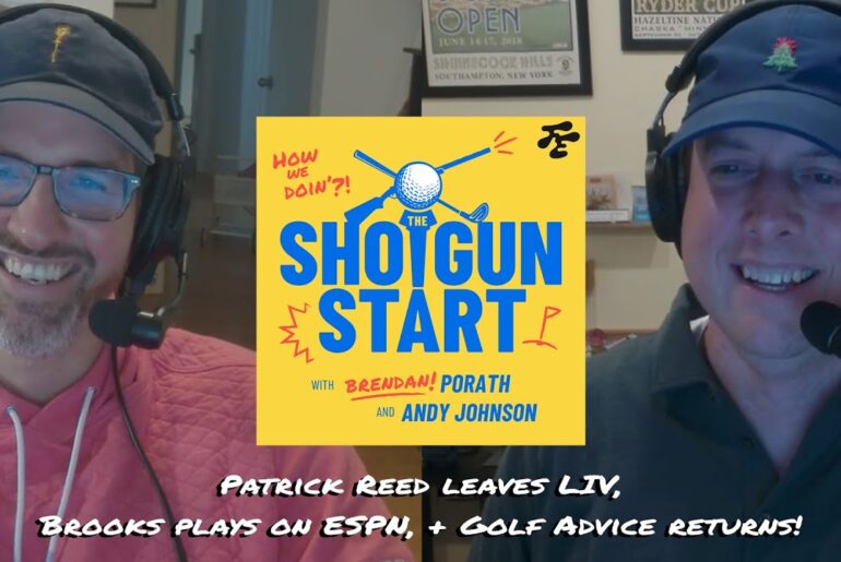 Hail the Return of Patrick Reed, Is LIV dead, & Brooks Koepka’s Torrey struggle | The Shotgun Start