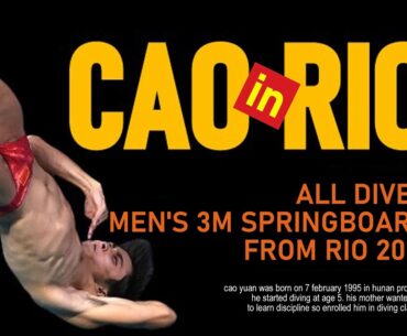 CAO IN RIO 2016 || ALL DIVES MEN’S 3M SPRINGBOARD FROM RIO 2016