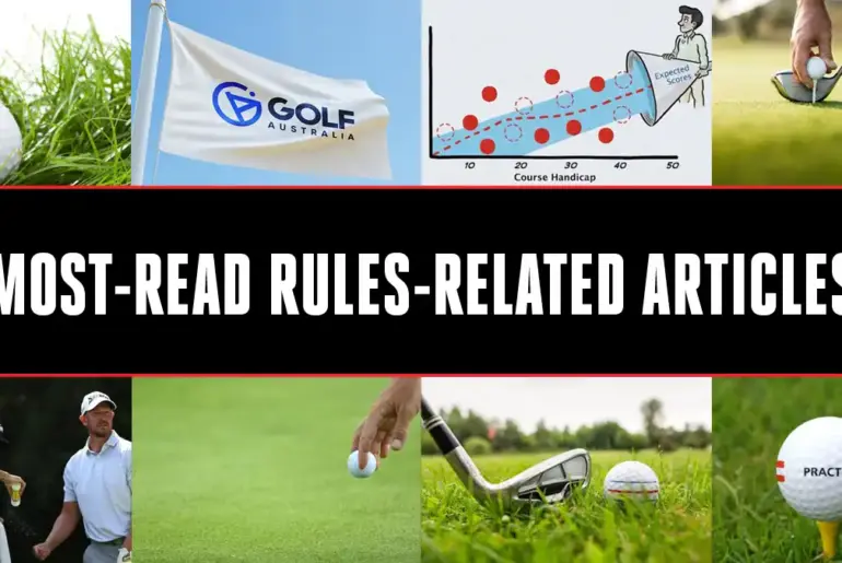 Our most-read rules-related articles – Australian Golf Digest