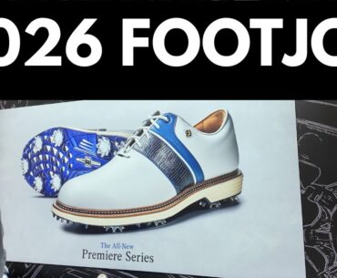 FOOTJOY's  NEWEST SHOES IN 2026 - FROM THE PGA SHOW 2026 PRO SL, New Premiere Series for 2026