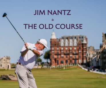 Jim Nantz's Dream of playing the Old Course | St Andrews Links