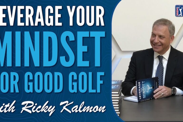 Leverage your Mindset for Good Golf with Ricky Kalmon