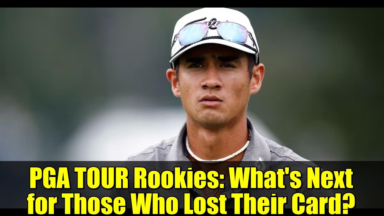 PGA TOUR Rookies: What's Next for Those Who Lost Their Card?