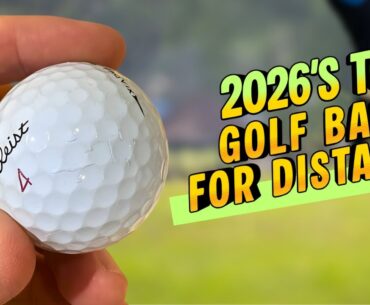 2026's Top Golf Balls for MAX Driver Distance | Low Spin Tested