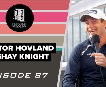 Episode 87: Viktor Hovland & Shay Knight