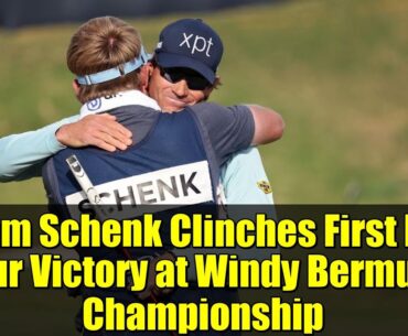 Adam Schenk Clinches First PGA Tour Victory at Windy Bermuda Championship