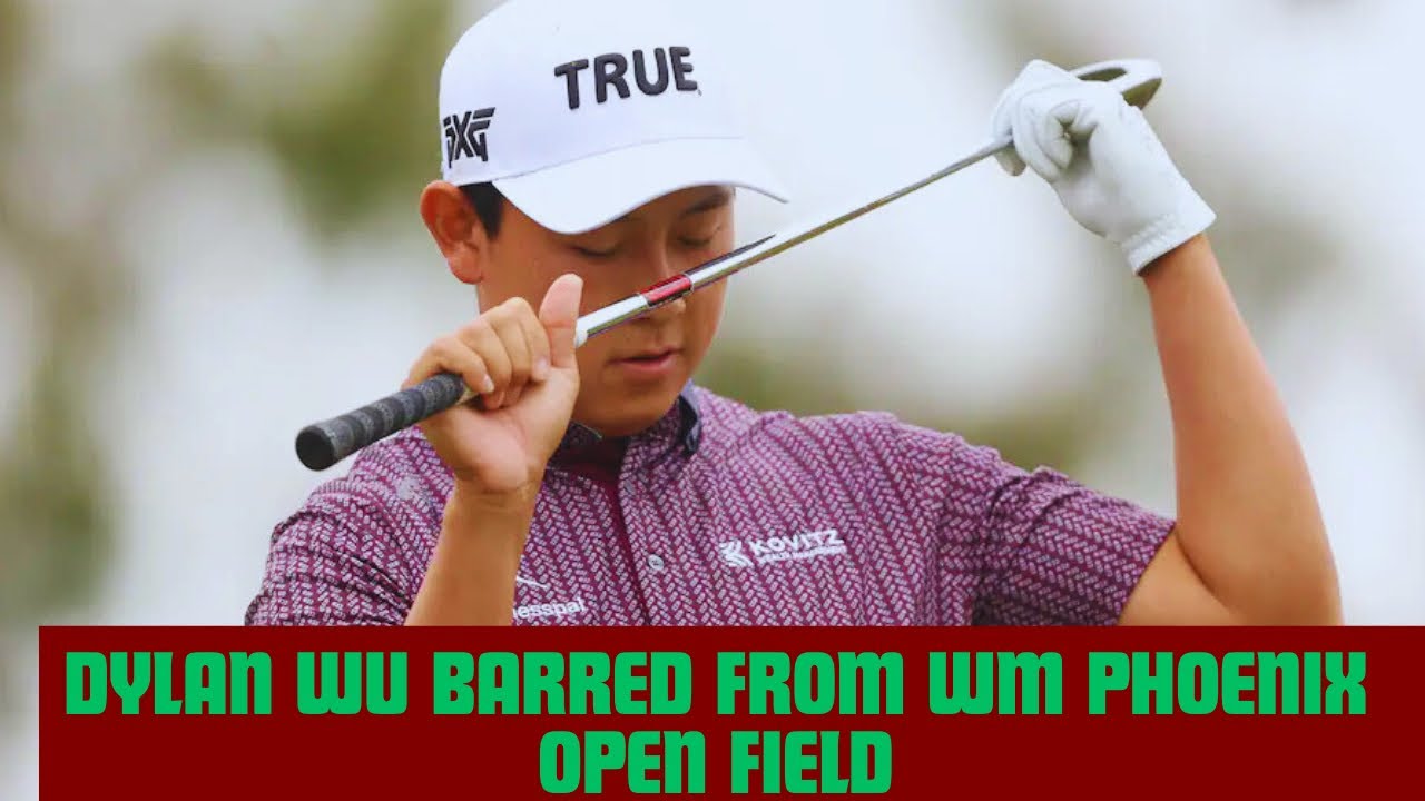 PGA Tour Pro Dylan Wu Denied Entry Into WM Phoenix Open Field PGA Tour Pro Dylan Wu Denied Entry Into WM Phoenix Open Field