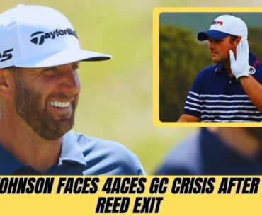 Dustin Johnson Faces 4Aces GC Crisis After Patrick Reed Exit 😳🔥 | LIV Golf Roster Shaken