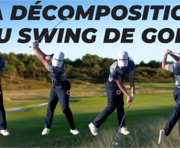 La décomposition de votre swing de golf en 7 étapes clefs !