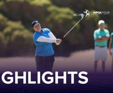 Final Round Highlights | Women | 2026 Vic Open
