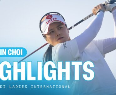 Hye-Jin Choi | Third Round Highlights | 65 (-7) | PIF Saudi Ladies International