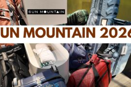 SUN MOUNTAIN GOLF 2026 NEW BAGS, TRAVEL, CLOTHING AND MORE