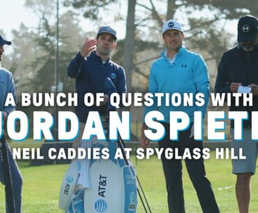 A Bunch of Questions: Jordan Spieth Practice Round at Spyglass Hill
