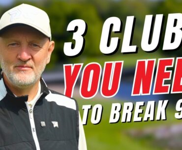3 clubs you MUST HAVE to break 90 every time