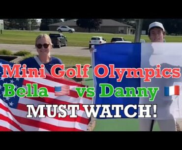 Mini Golf Olympics Bella 🇺🇸 vs Danny 🇫🇷 ROUND 1 (MUST WATCH!) + Opening Ceremony!