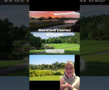 What Are the Worst Golf Courses in Each State? (Florida)