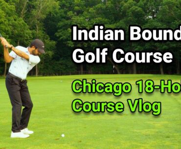 Indian Boundary Golf Course | Chicago Golf Course 18-Holes Vlog