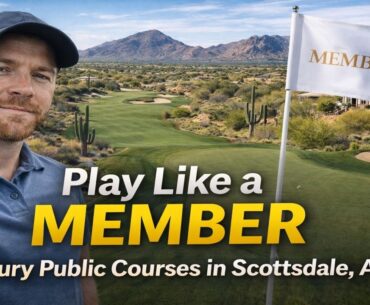 Play Like a Member: 7 Luxury Public Golf Courses in Scottsdale, Arizona