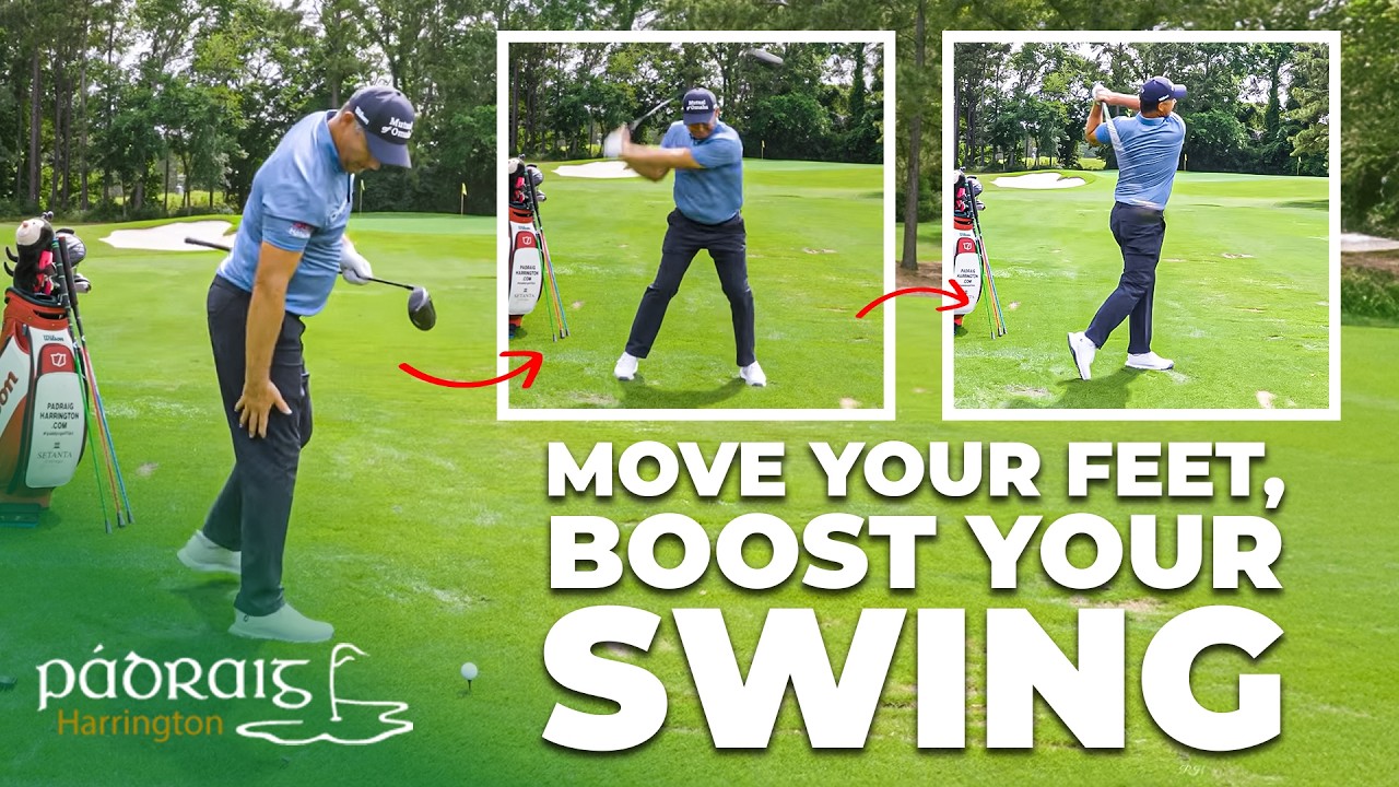 Move Your Feet, Boost Your Swing | Padraig Harrington Move Your Feet, Boost Your Swing | Padraig Harrington