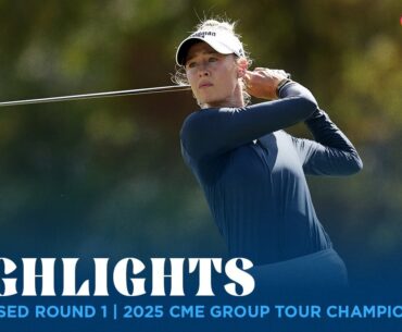 Condensed Round 1 Highlights | 2025 CME Group Tour Championship