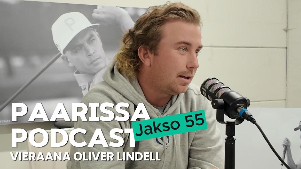 PAARISSA Golfpodcast - Jakso 55 - Vieraana Oliver Lindell