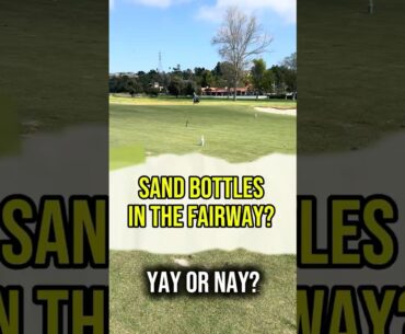 Sand Bottles in the Fairway? 🤔