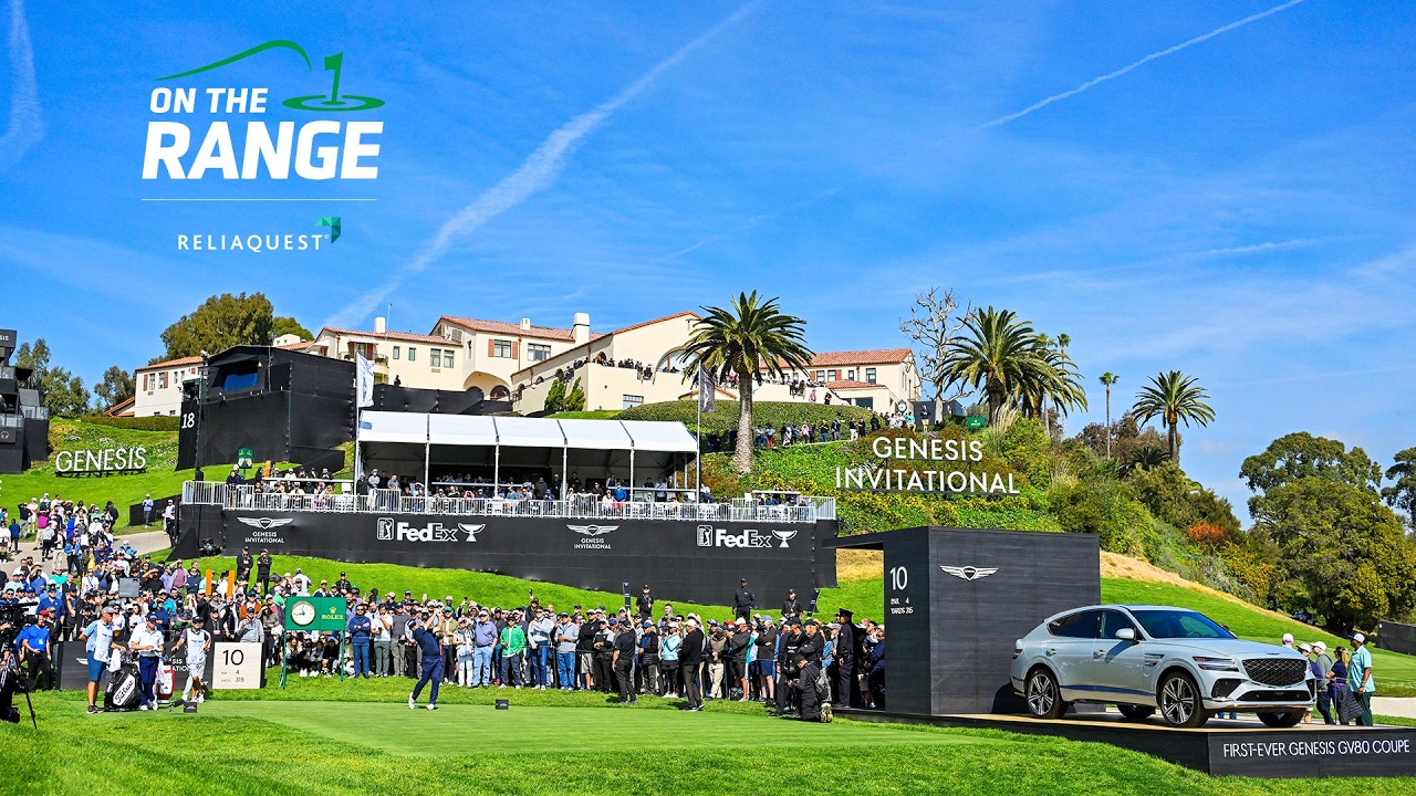 On The Range from The Genesis Invitational On The Range from The Genesis Invitational