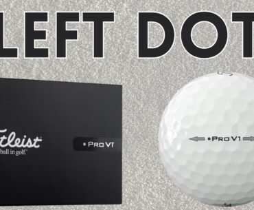 Titleist Pro V1 Left Dot Golf Ball Review |  Titleist's Gamble has Promise, But There are Concerns