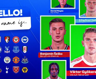 How to pronounce EVERY 2025/26 Premier League player and manager's name