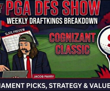 2026 Cognizant Classic DraftKings Picks & PGA DFS Strategy | Fantasy Alarm