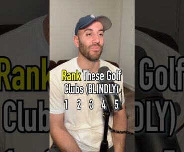 Rank These Golf Clubs Blindly!?! #golf #shorts #golfer #pga