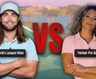 She Hits It Over 300 Yards! Can I Beat Her?