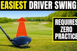 The Ridiculously Easy Driver Swing Requires Almost No Practice