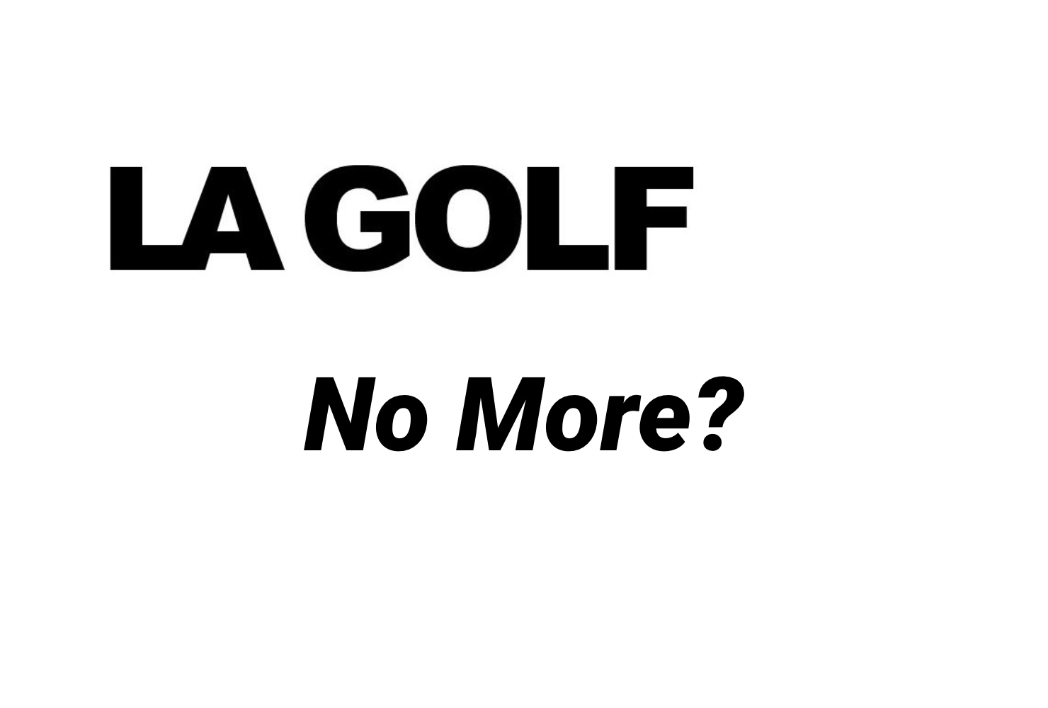 LA Golf in Trouble? – The Hackers Paradise LA Golf in Trouble? - The Hackers Paradise