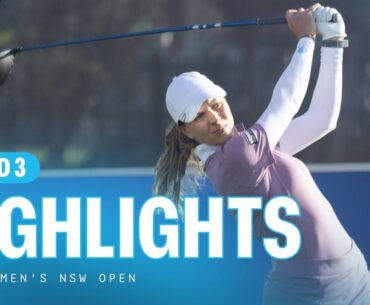 Third Round Highlights | Ford Women's NSW Open