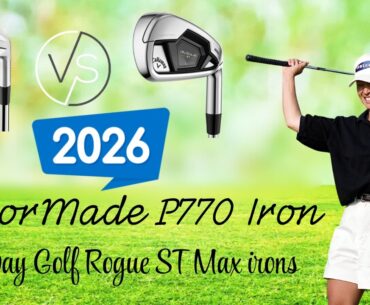 TaylorMade P770 Iron Set vs Callaway Golf Rogue ST Max irons set review 1