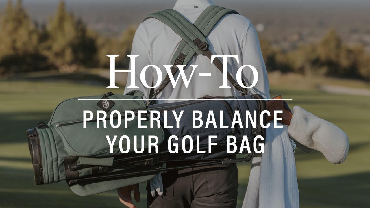 How-To Properly Balance Your Golf Bag How-To Properly Balance Your Golf Bag