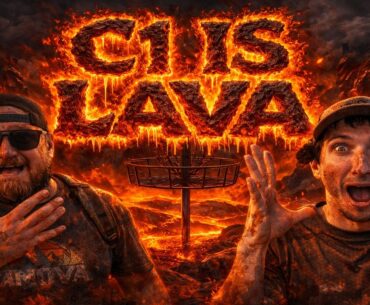 OUCH, THAT BURNS | C1 IS LAVA