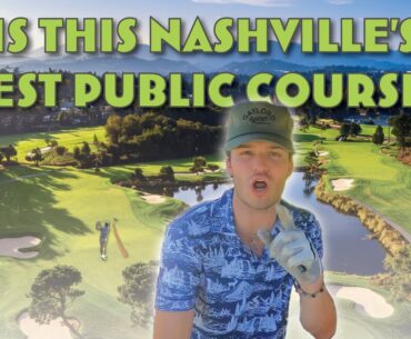 The Front 9 At Nashville’s Nicest Golf Course | Gaylord Springs Golf Links