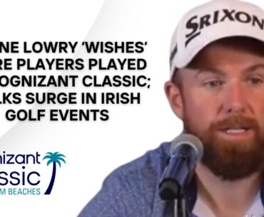 Shane Lowry On Five-Week Stretch, Tough PGA National Setup And Ryder Cup Pride