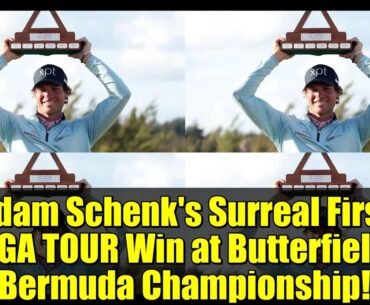 Adam Schenk's Surreal First PGA TOUR Win at Butterfield Bermuda Championship!