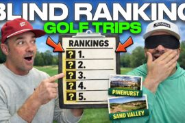 BLIND RANKING THE BEST GOLF TRIPS!