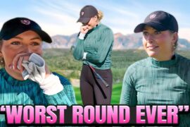 Scratch Golfer has Her WORST Round ever!