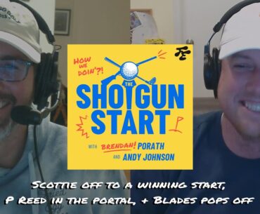 Scheffler dominates at AmEx and Pat Reed is in the Tour portal (and a winner) | The Shotgun Start