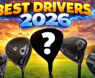 We Decide What Is The Best Driver of 2026!