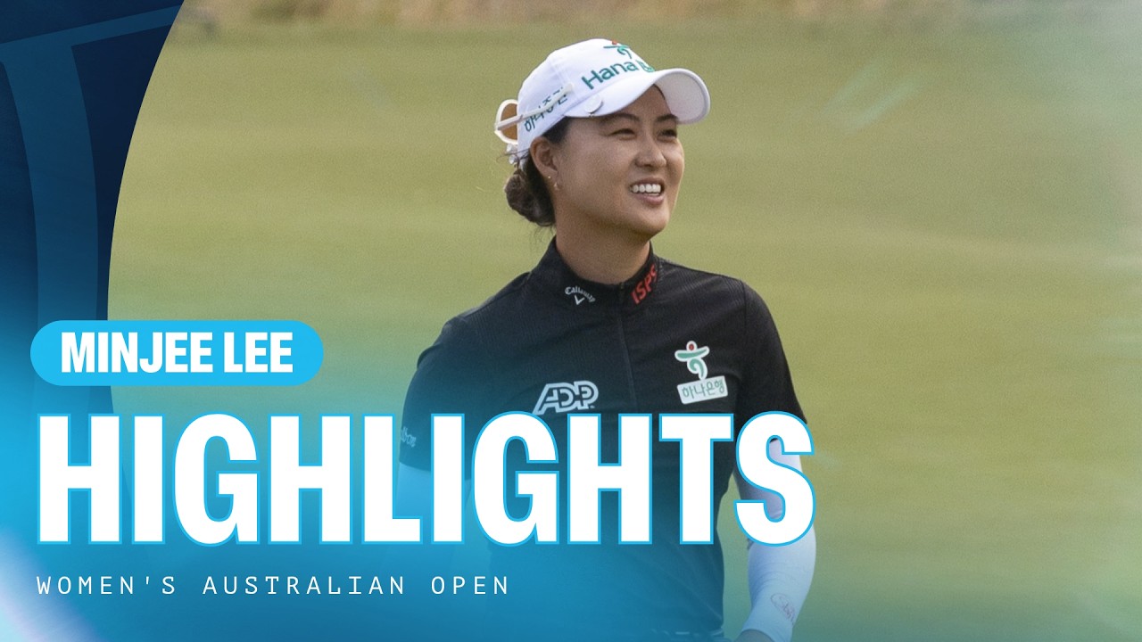 Minjee Lee | Second Round Highlights | 71 (-1) | Women’s Australian Open Minjee Lee | Second Round Highlights | 71 (-1) | Women's Australian Open