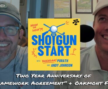 Framework Agreement anniversary, U.S. Open tiers, and Flashback to 2016 chaos | The Shotgun Start